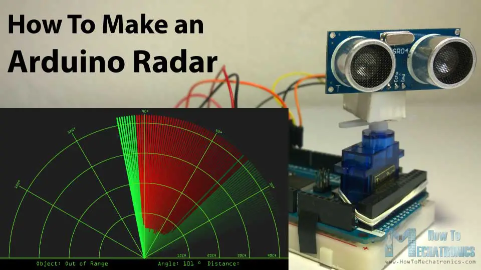 Arduino Radar Project Howtomechatronics