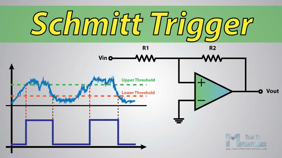 what-is-schmitt-trigger-how-it-works-how-to-mechatronics