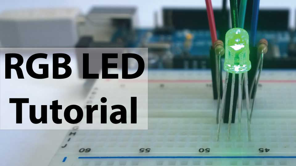 How To Use A Rgb Led With Arduino Tutorial