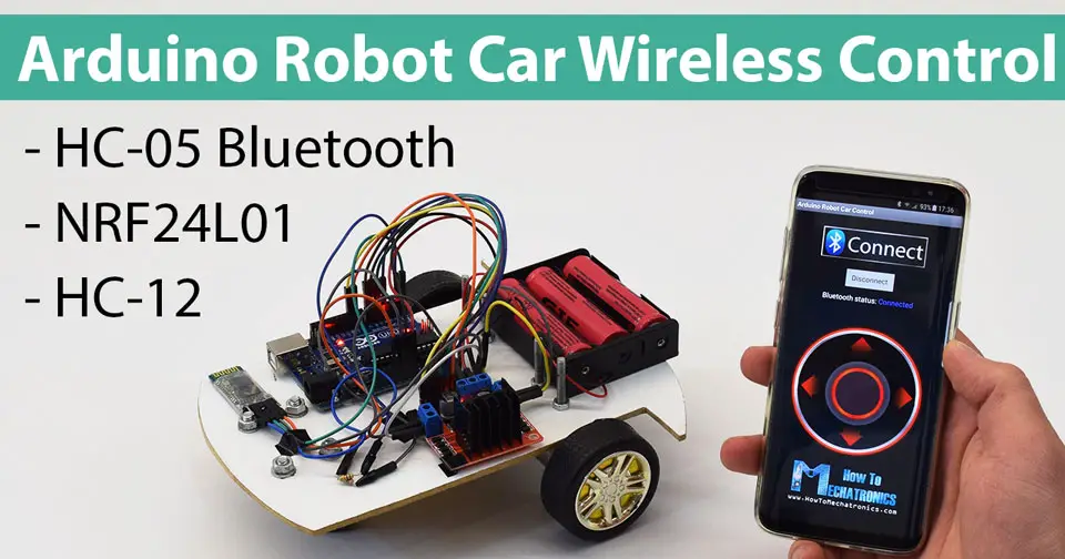 Điều khiển không dây Arduino Robot Car sử dụng các mô-đun thu phát Bluetooth HC-05, NRF24L01 và HC-12