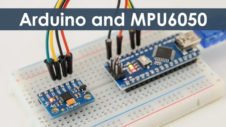 Arduino and MPU6050 IMU Accelerometer and Gyroscope Tutorial