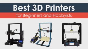 Best 3D Printer under 200 400 500 2020